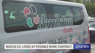 Nueces Co looks at possible work contract with Amistad Health [upl. by Hinman]