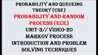 Markov process problem solving Techniques  PQTCSE PRPECE UNIT3 VIDEO20 [upl. by Oloap]