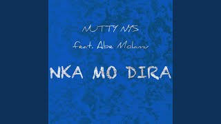 Nka Mo Dira [upl. by Munshi]