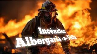 INCÊNDIO  AlbergariaaVelha 16092024 [upl. by Diarmuid895]