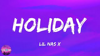 Lil Nas X  HOLIDAY lyrics [upl. by Enoryt]