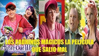 Los Padrinos Magicos La Pelicula Que Salio Mal y Curiosidades [upl. by Gwennie565]