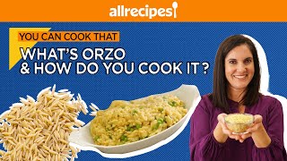 How to Make Orzo  Allrecipes [upl. by Etireuqram]