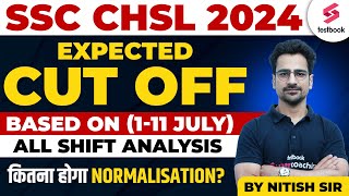 SSC CHSL 2024  CHSL Expected CUT OFF Based on All Shift Analysis Normalisation Score By Nitish Sir [upl. by Ybrik779]