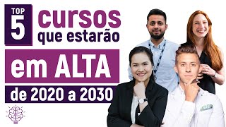 5 Cursos que estarão em ALTA até 2030  As MELHORES áreas [upl. by Vaios]