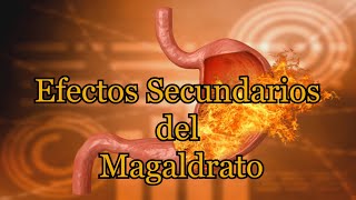 Efectos Secundarios del Magaldrato [upl. by Auqinu996]