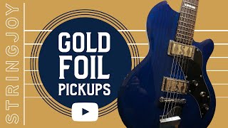 Gold Foil Pickups Explained [upl. by Lerad]