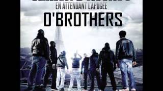 Sexion DAssaut  Obrothers Extrait Nouvel Album quotEn attendant lapogéequot [upl. by Igenia]