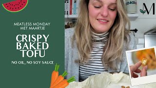 CRISPY TOFU BAKKEN  Meatless Monday met Maartje [upl. by Nodroj]