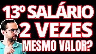 DÉCIMO TERCEIRO SALÁRIO TEM O MESMO PAGAMENTO NA PRIMEIRA E SEGUNDA PARCELA QUAL VALOR 13° SALÁRIO [upl. by Areit]