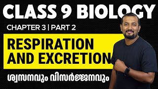 Class 9 Biology  Chapter 3 Respiration And Excretion  ശ്വസനവും വിസർജ്ജനവും  Part 2 [upl. by Crow]