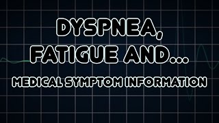 Dyspnea Fatigue and Cyanosis Medical Symptom [upl. by Evadnee]