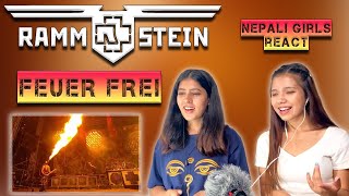 RAMMSTEIN REACTION  FEUER FREI REACTION  NEPALI GIRLS REACT [upl. by Eyllib]