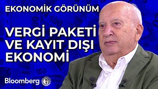 Ekonomik Görünüm  Vergi Paketi ve Kayıt Dışı Ekonomi  25 Temmuz 2024 [upl. by Kenlay]