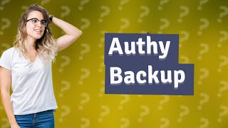 Where does Google Authenticator backup [upl. by Ravo]