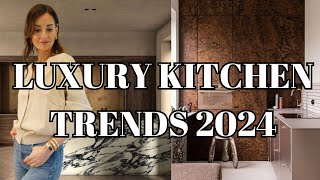 10 Luxury Kitchen Trends Designers Are OBSESSED With in 2024  Nina Takesh [upl. by Esinnej]