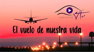 EL VUELO DE NUESTRA VIDA Feliz Año Nuevo [upl. by Yasdnil983]