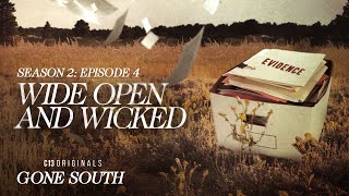 Wide Open and Wicked  Gone South Season 2 Episode 4  Full Episode [upl. by Tempest]