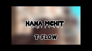 TFLOW  hana mchit Slowed amp Reverb  BASS  PAROLES [upl. by Iznil347]