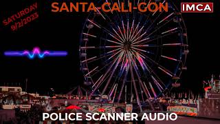 SantaCaliGon Police Scanner Audio 912023  942023 [upl. by Juline]