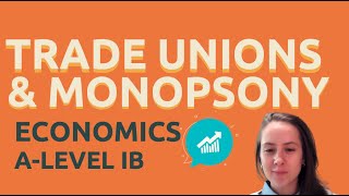 Monopsony and Trade Union ALevel Economics IB [upl. by Lavella]