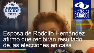 Esposa de Rodolfo Hernández afirmó que recibirán resultado de las elecciones en casa y tranquilos [upl. by Etnohc]