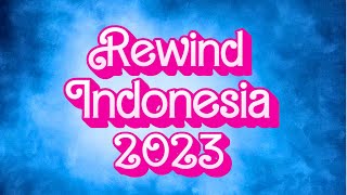 REWIND INDONESIA 2023 [upl. by Leryt]