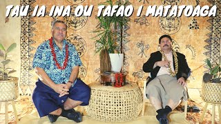 Tau ia ina ou tafao i matatoaga [upl. by Modern]