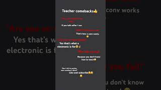 Teacher comebacks [upl. by Cirillo]