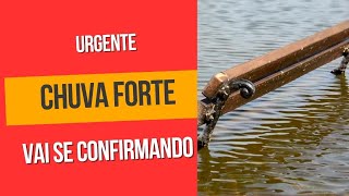 URGENTE PREVISÃO VAI CONFIRMANDO RETORNO DE CHUVA FORTE [upl. by Aloysia]