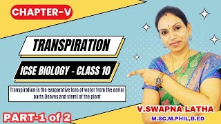 ICSE 10th Biology ChapterV Transpiration Part1 of 2 transpiration biology icseclass10 [upl. by Akilam]