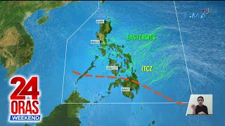 Intertropical Convergence Zone nagpapaulan pa rin sa malaking bahagi ng bansa  24 Oras Weekend [upl. by Odnolor]