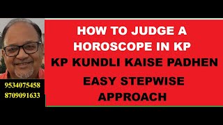 KP Lesson 28 Batch 5HOW TO JUDGE A HOROSCOPE IN KP के पी कुंडली कैसे पढ़ें [upl. by Sandy]