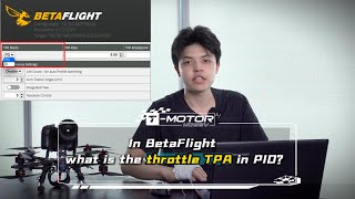 TMotor FPV Tutorial In BetaFlight what is the throttle TPA in PID [upl. by Bollinger]