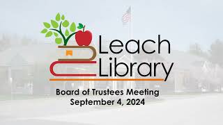 Leach Library Trustees Meeting 9424 [upl. by Tema291]