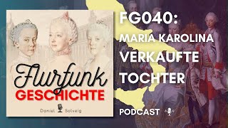 FG040  Maria Karolina  Die verkaufte Tochter [upl. by Ayala]