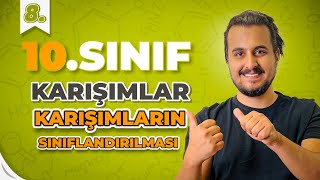 10Sınıf Kimya  Karışımların Sınıflandırılması  8Ders  CHTayfa [upl. by Ludwog]