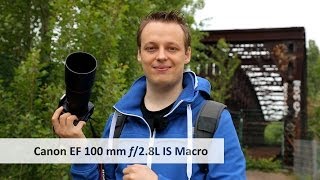 Canon EF 100 mm f28L Macro IS USM  PremiumMakroObjektiv im Test Deutsch [upl. by Gargan418]