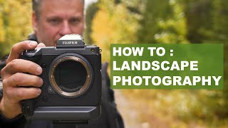 How to Take Landscape Photos Featuring Fujifilm GFX100 [upl. by Elamrej]