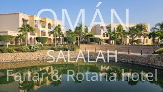 HOTELY FANAR amp ROTANA SALALAH  OMÁN [upl. by Attenauqa]