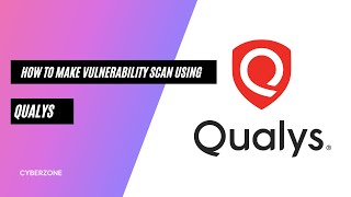 How to make vulnerability scan using QUALYS [upl. by Hartill]