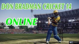 Don Bradman Cricket 14 PC Gameplay ONLINE Match 1  1080p [upl. by Wiersma226]