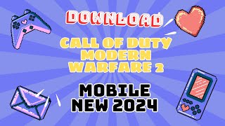 CALL OF DUTY MODERN WARFARE 2 APK iOS [upl. by Anyel]