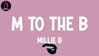 Millie B  M to the B lyrics [upl. by Pond]