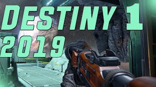 Destiny 1 in 2019 [upl. by Etteiram]