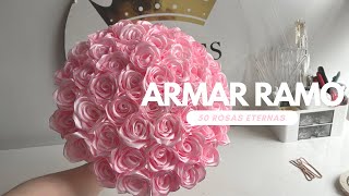 ¿Cómo armar un ramo de 50 Rosas eternas  Armando Ramo Eterno [upl. by Kellina]