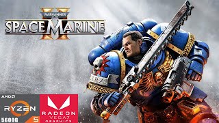 Warhammer 40000 Space Marine 2  Ryzen 5 5600G Vega 7 Performance Test [upl. by Anita]