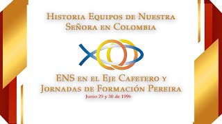 ENS Eje cafetero Y Jornada de formación Pereira 1996 [upl. by Clarisse]