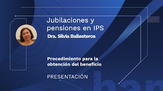 Jubilaciones y pensiones en IPS  Seminarios Hammurabi [upl. by Niels]