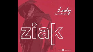 Ziak  Lady Hear me tonight ZIAK X MODJO Remix [upl. by Snodgrass551]